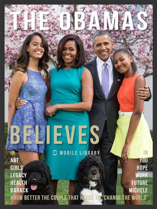Cover of the book The Obamas Believes - Obama Quotes And Believes by Mobile Library, Mobile Library