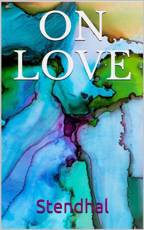 Cover of the book On Love by Stendhal, Youcanprint