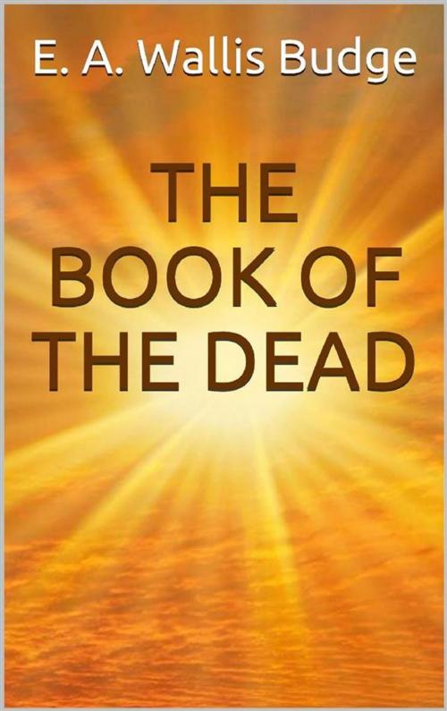 Cover of the book The book of the dead by E. A. Wallis Budge, Youcanprint