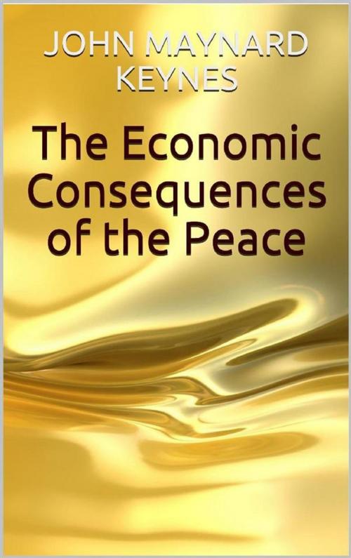 Cover of the book The Economic Consequences of the Peace by John Maynard Keynes, Youcanprint