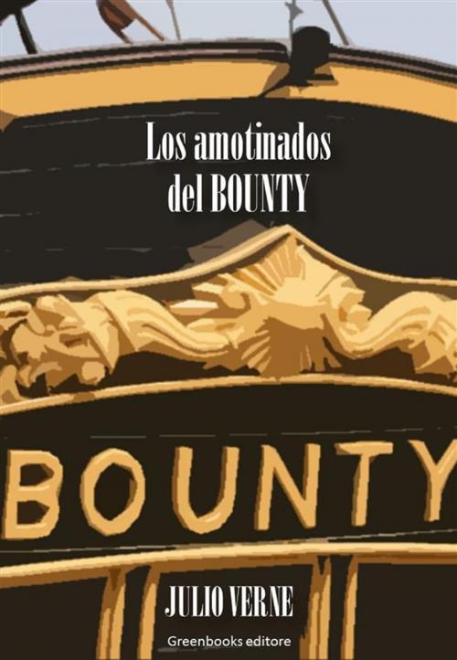 Cover of the book Los amotinados de la Bounty by Julio Verne, Greenbooks Editore