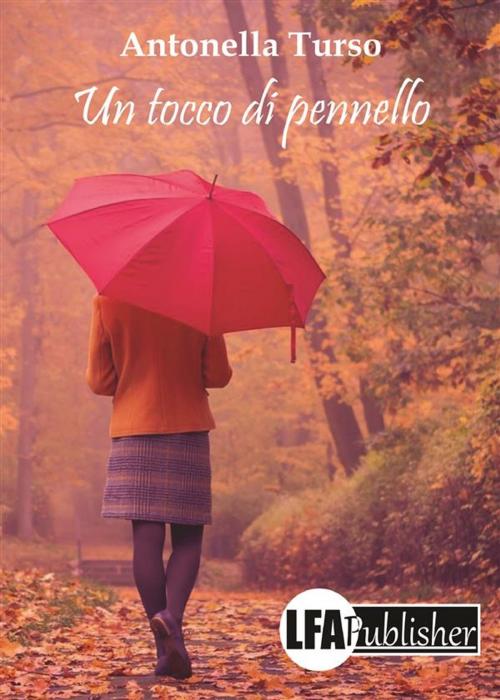 Cover of the book Un tocco di pennello by TURSO ANTONELLA, lfapublisher
