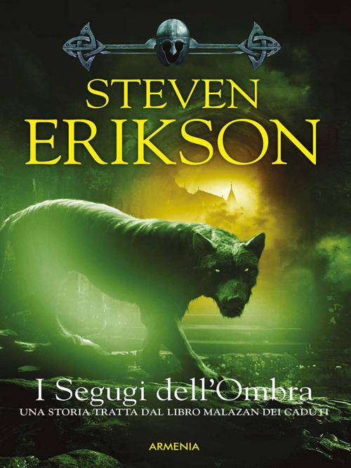 Cover of the book I Segugi dell'Ombra by Steven Erikson, Armenia srl
