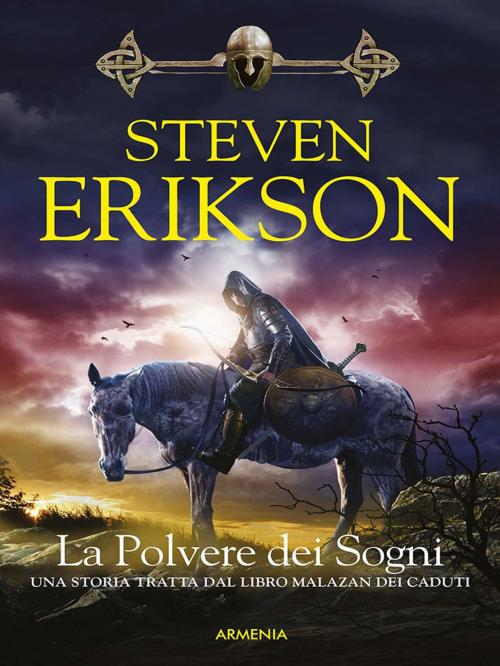 Cover of the book La polvere dei sogni by Steven Erikson, Armenia srl