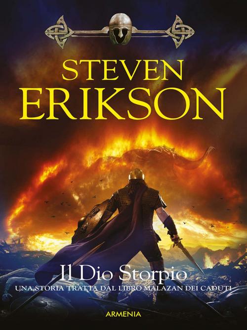 Cover of the book Il Dio Storpio by Steven Erikson, Armenia srl
