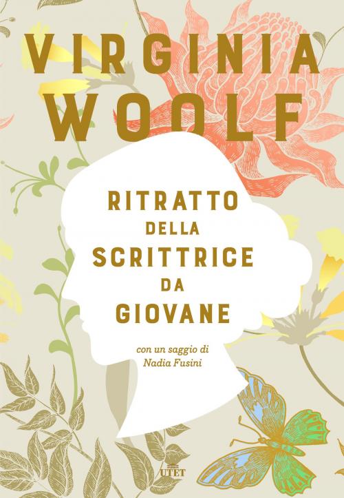 Cover of the book Ritratto della scrittrice da giovane by Virginia Woolf, Nadia Fusini, UTET