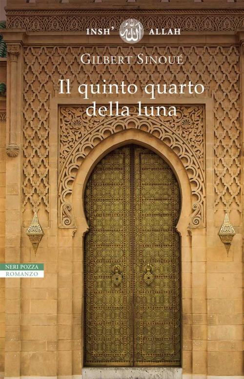 Cover of the book Il quinto quarto della luna by Gilbert Sinoué, Neri Pozza