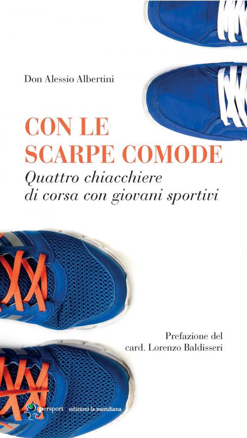Cover of the book Con le scarpe comode by Alessio Albertini, edizioni la meridiana