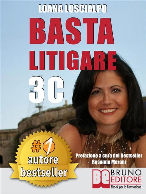 Cover of the book Basta Litigare 3C by LOANA LOSCIALPO, Bruno Editore
