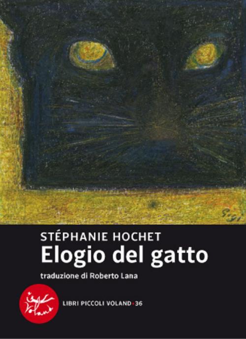 Cover of the book Elogio del gatto by Stéphanie Hochet, Voland