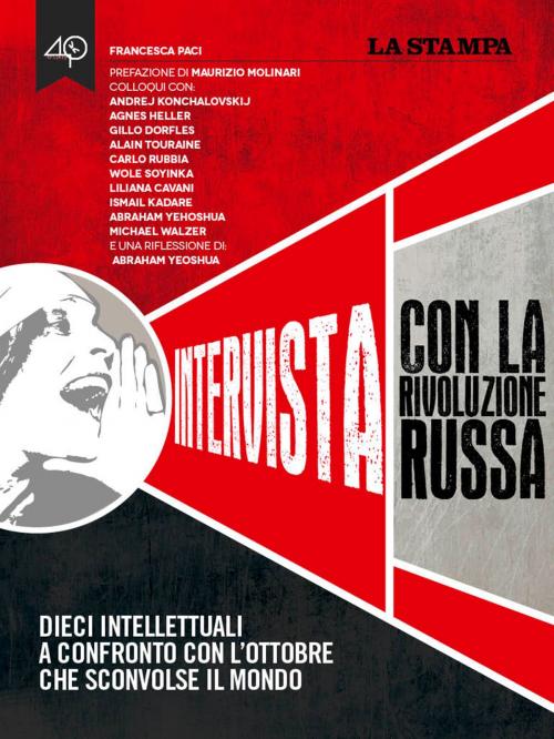 Cover of the book Intervista con la Rivoluzione Russa by Francesca Paci, La Stampa/40K