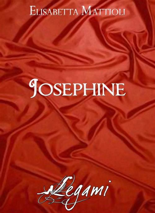 Cover of the book Josephine by Elisabetta Mattioli, editrice GDS