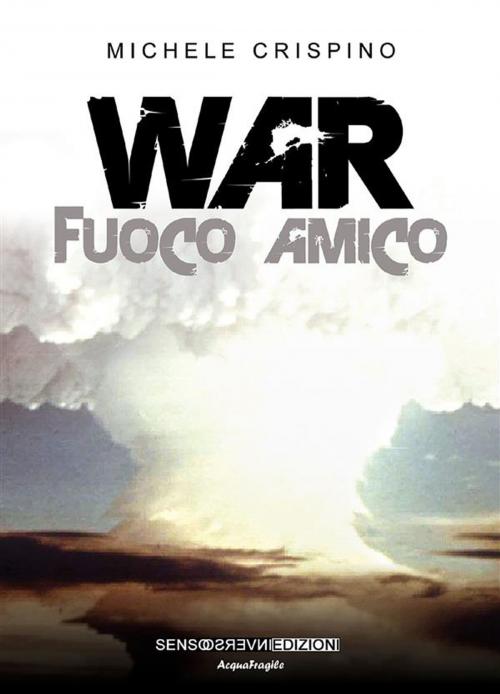 Cover of the book War by Michele Crispino, Sensoinverso Edizioni