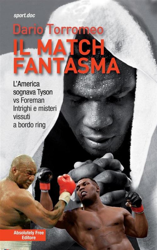 Cover of the book Il match fantasma by Dario Torromeo, Absolutely Free
