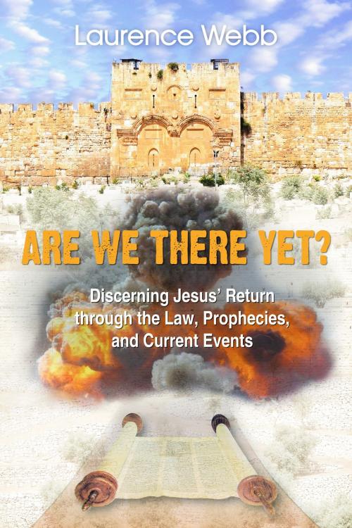 Cover of the book Are We There Yet? by Laurence Webb, Evangelista Media srl