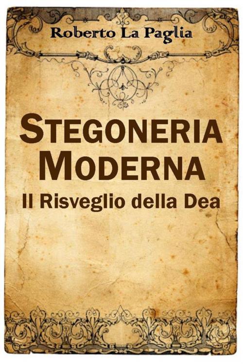 Cover of the book Stregoneria Moderna by Roberto La Paglia, Edizioni Cerchio della Luna