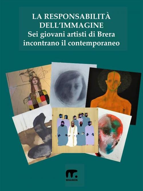 Cover of the book La responsabilità dell'immagine by Arte a Trezzo, Mnamon