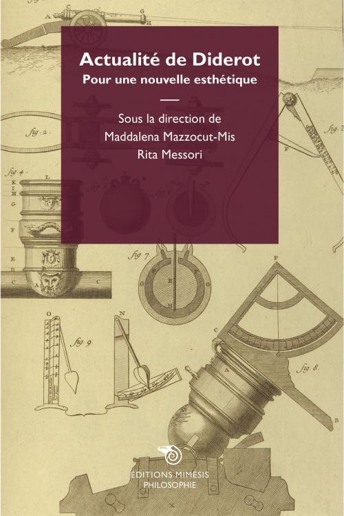 Cover of the book Actualité de Diderot by Maddalena Mazzocut-Mis, Rita Messori, Éditions Mimésis
