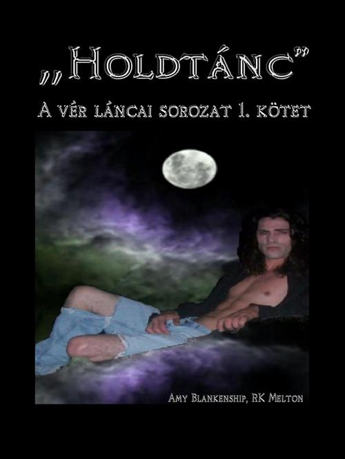 Cover of the book Holdtánc by Amy Blankenship, Tektime