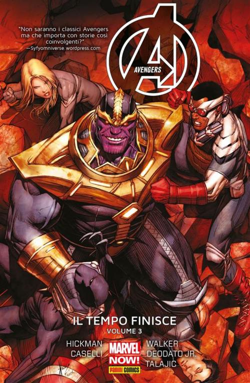 Cover of the book Avengers. Il tempo finisce 3 (Marvel Collection) by Jonathan Hickman, Kev Walker, Stefano Casell, Mike Deodato Jr., Dalibor Talajic, Panini Marvel Italia