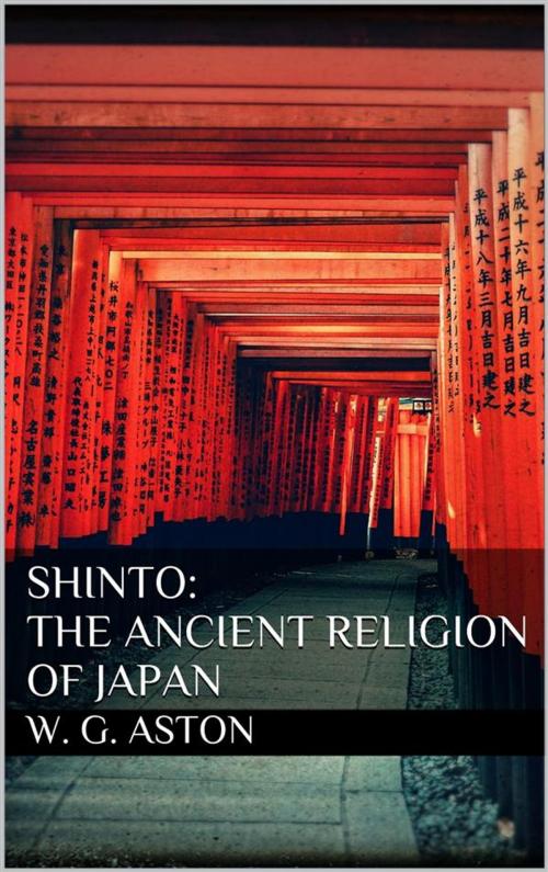 Cover of the book Shinto: The ancient religion of Japan by W. G. Aston, Youcanprint
