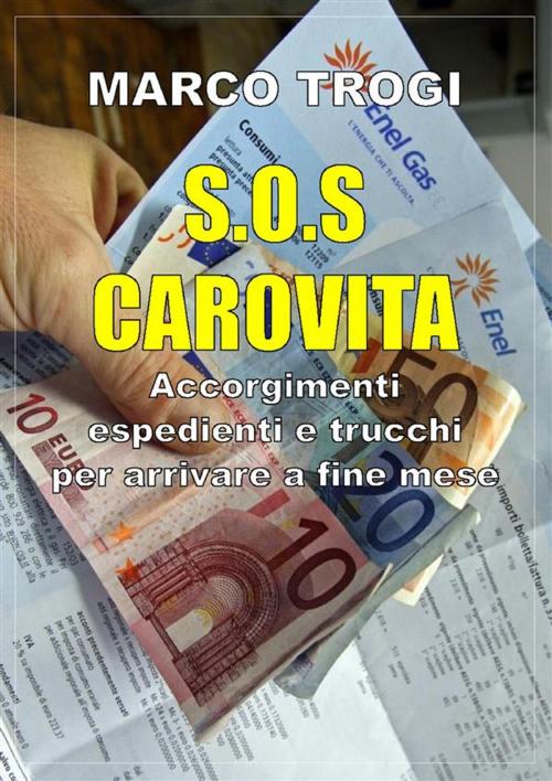 Cover of the book S.O.S. carovita by Marco Trogi, Youcanprint