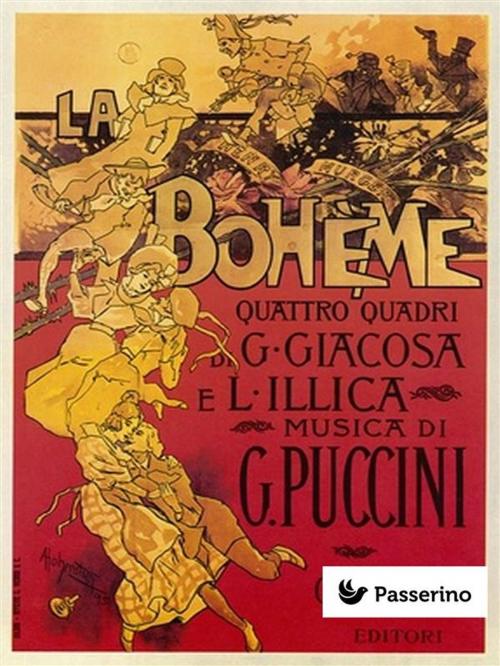 Cover of the book La Bohème by Giacomo Puccini, Luigi Illica, Giuseppe Giacosa, Passerino