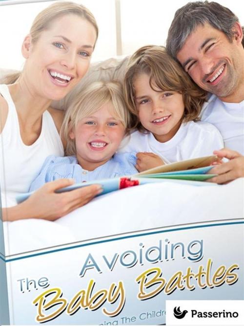 Cover of the book The avoiding baby battles by Passerino Editore, Passerino