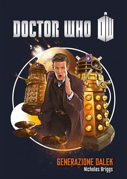Cover of the book Doctor Who - Generazione Dalek by Nicholas Briggs, Asengard