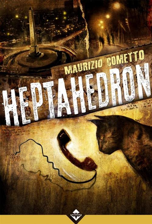 Cover of the book Heptahedron by Maurizio Cometto, Acheron Books
