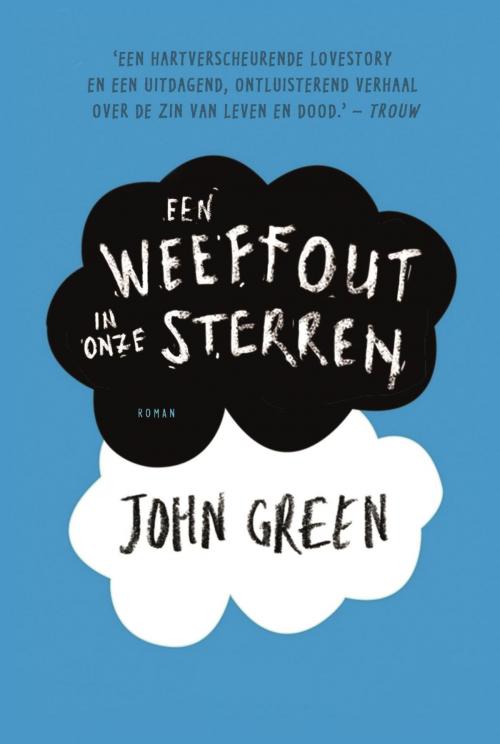 Cover of the book Een weeffout in onze sterren by John Green, Gottmer Uitgevers Groep b.v.