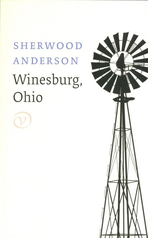 Cover of the book Winesburg, Ohio by Sherwood Anderson, Nele Ysebaert, Uitgeverij G.A. Van Oorschot B.V.