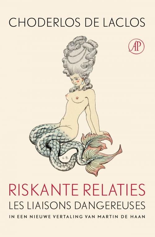 Cover of the book Riskante relaties by Pierre Ambroise Choderlos de Laclos, Singel Uitgeverijen