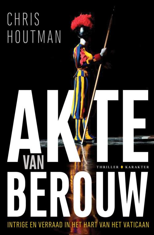 Cover of the book Akte van berouw by Chris Houtman, Karakter Uitgevers BV