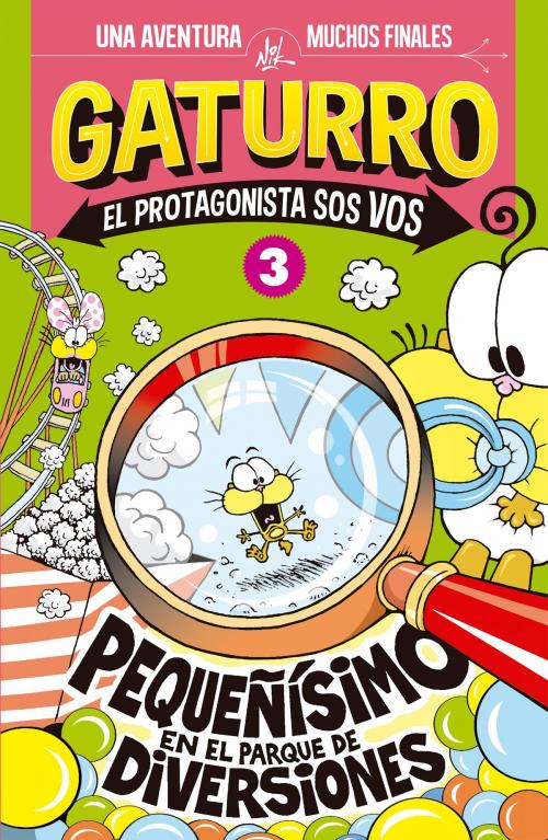 Cover of the book Gaturro. Pequeñísimo en el parque de diversiones (Gaturro. El protagonista sos vos 3) by Nik, Penguin Random House Grupo Editorial Argentina