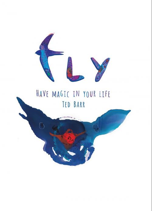 Cover of the book Fly by Ted Barr, Contento De Semrik LTD