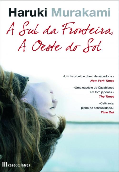 Cover of the book A Sul da Fronteira, A Oeste do Sol by Haruki Murakami, CASA DAS LETRAS