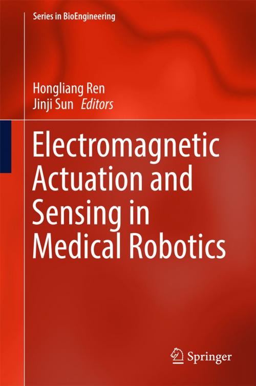 Cover of the book Electromagnetic Actuation and Sensing in Medical Robotics by , Springer Singapore