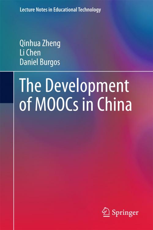 Cover of the book The Development of MOOCs in China by Qinhua Zheng, Li Chen, Daniel Burgos, Springer Singapore