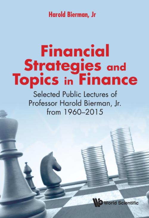 Cover of the book Financial Strategies and Topics in Finance by Harold Bierman <b>Jr</b>, World Scientific Publishing Company