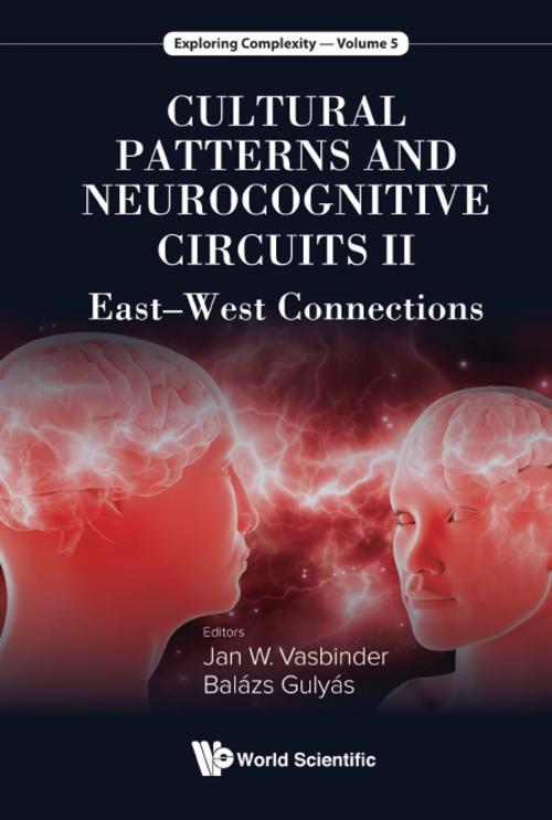 Cover of the book Cultural Patterns and Neurocognitive Circuits II by Balázs Gulyás, Jan W Vasbinder, World Scientific Publishing Company
