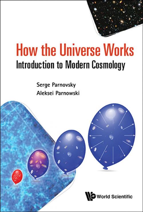 Cover of the book How the Universe Works by Serge Parnovsky, Aleksei Parnowski, World Scientific Publishing Company