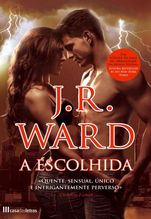 Cover of the book A Escolhida by J.r. Ward, CASA DAS LETRAS