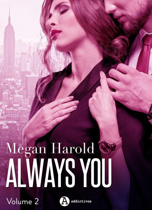 Cover of the book Always You - 2 by Megan Harold, Editions addictives