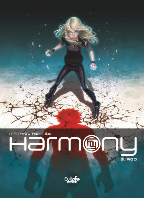 Cover of the book Harmony - Volume 3 - Ago by Reynès, Reynès, Europe Comics