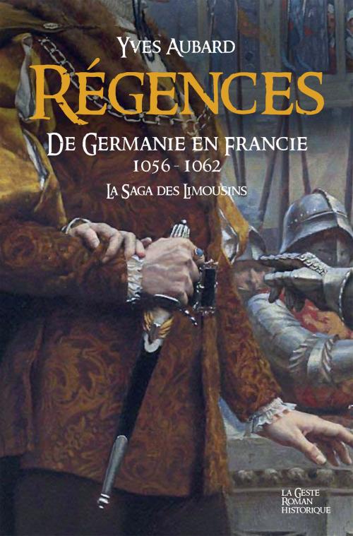 Cover of the book Régences by Yves Aubard, Geste Éditions