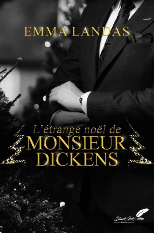 Cover of the book L'étrange Noël de Mr Dickens by Emma Landas, Black Ink Editions