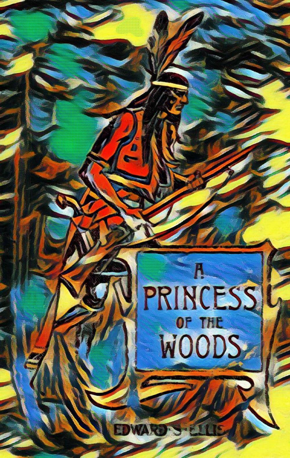 Big bigCover of A Princess of the Woods