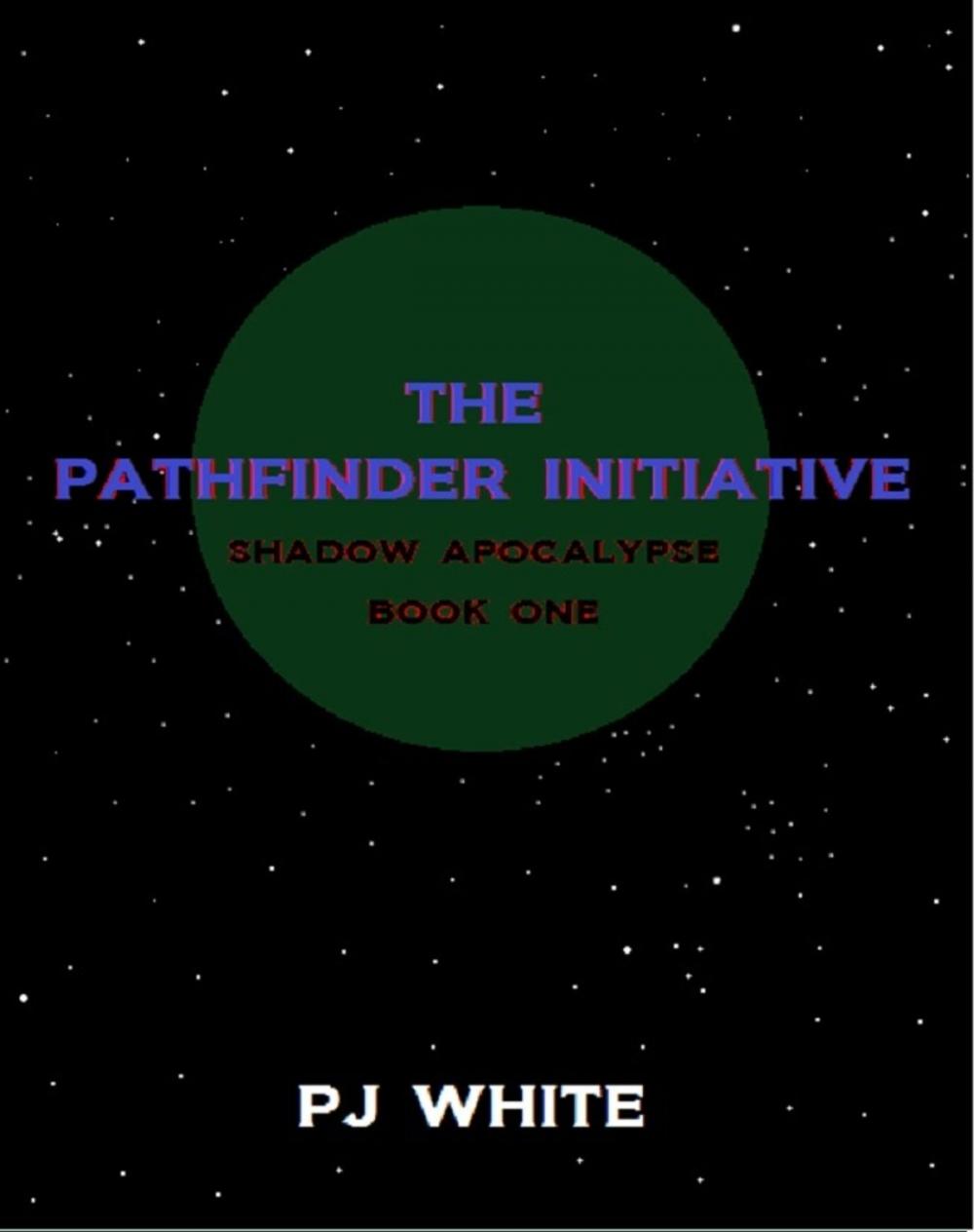Big bigCover of The Pathfinder Initiative