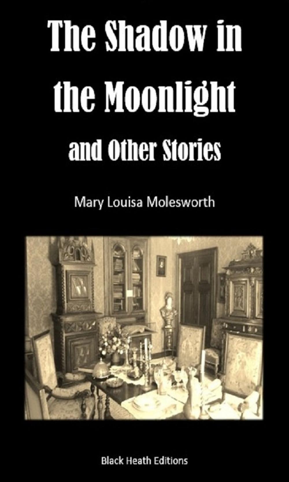 Big bigCover of The Shadow in the Moonlight and Other Stories